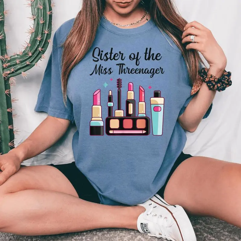 Sister Of The Miss Threenager Makeup 3Rd Birthday Party Women's Oversized Comfort T-shirt