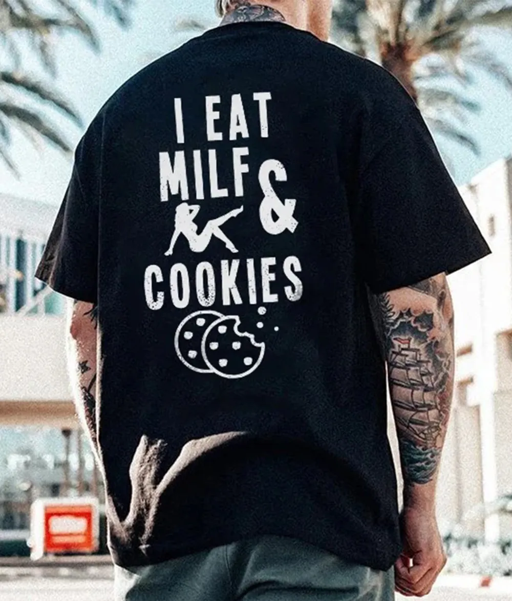 I Eat Milf And Cookies Graphic Print T-Shirt