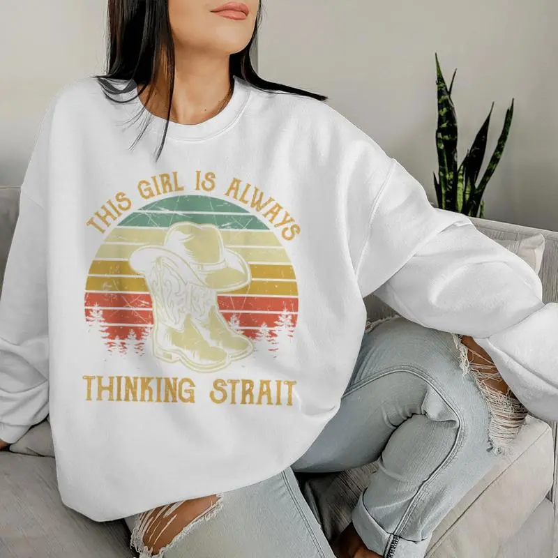 This Girl Is Always Thinking Strait Country Western Cowgirl Women Sweatshirt