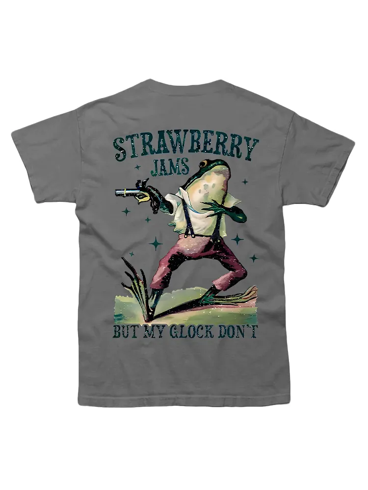 Strawberry Jams But My Glock Don'T T-Shirt