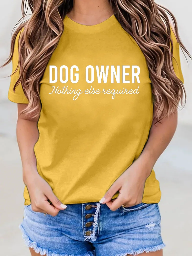 Dog Owner Nathing Else Neguined Printed T-Shirts