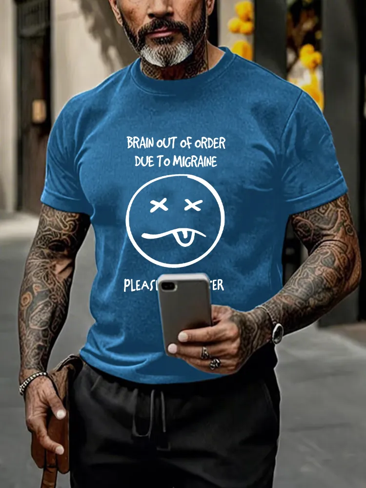 Men's Round-Neck Short-Sleeved T-Shirt Brain Out Of Order Due To Migraine Prints