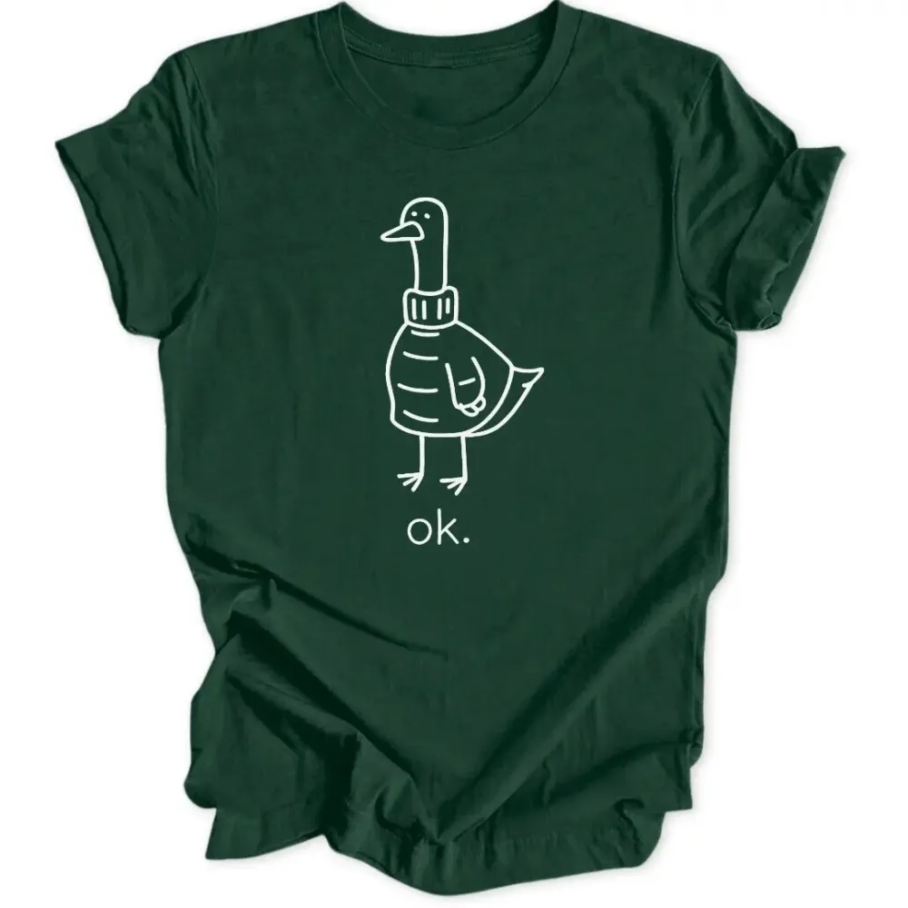 Ok Duck Unisex T-Shirt