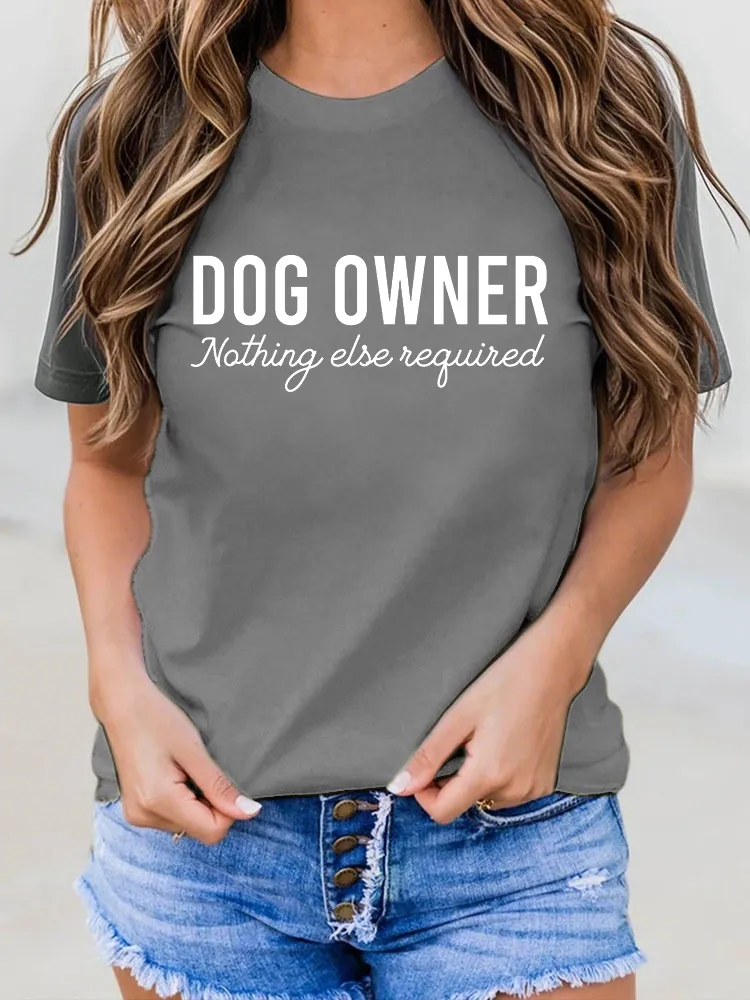 Dog Owner Nathing Else Neguined Printed T-Shirts