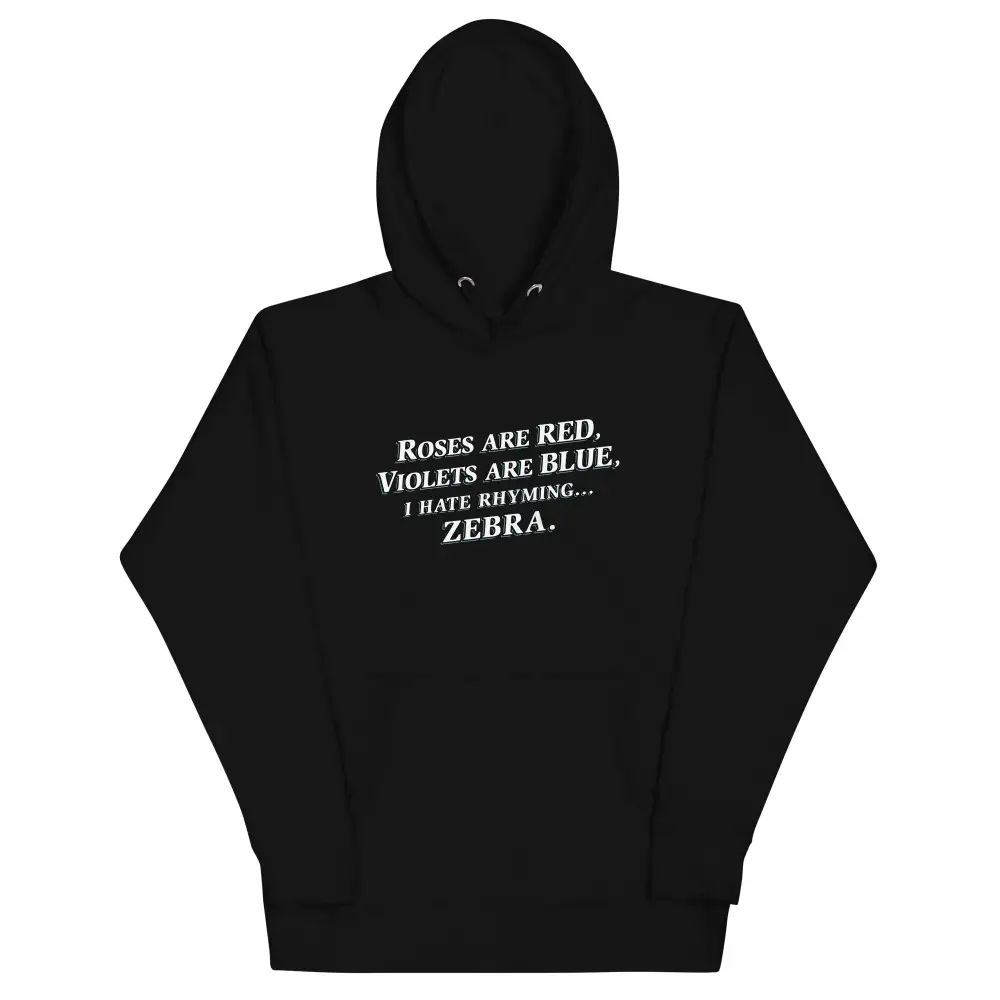 Hate Rhyming Unisex Comfort Hoodie