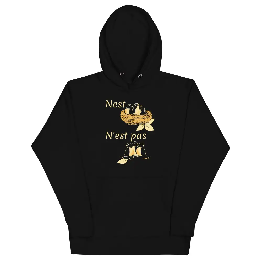 Nest Est Pas Unisex Comfort Hoodie