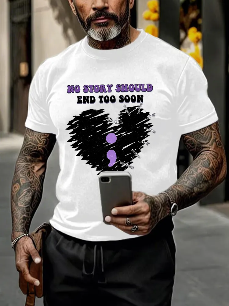 Men's Round-Neck Short-Sleeved T-Shirt No Story Should End Too Soon Prints