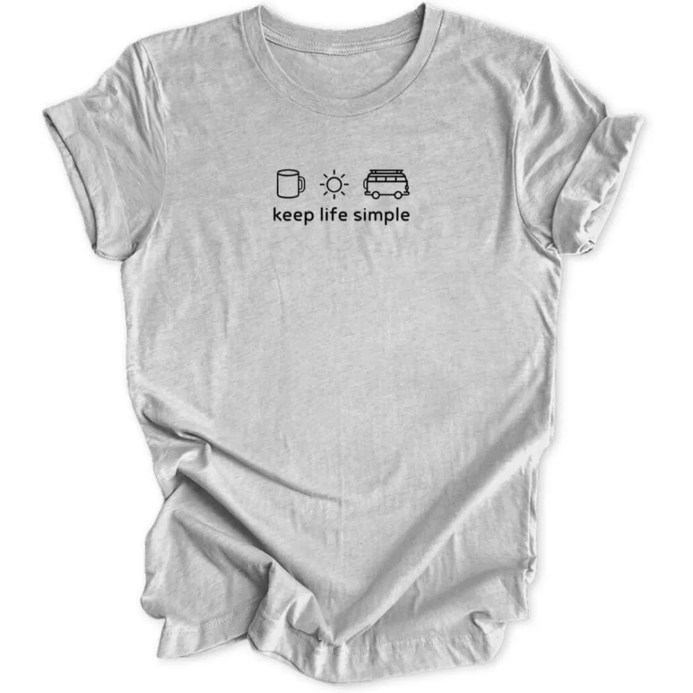 Keep Life Simple Unisex T-Shirt