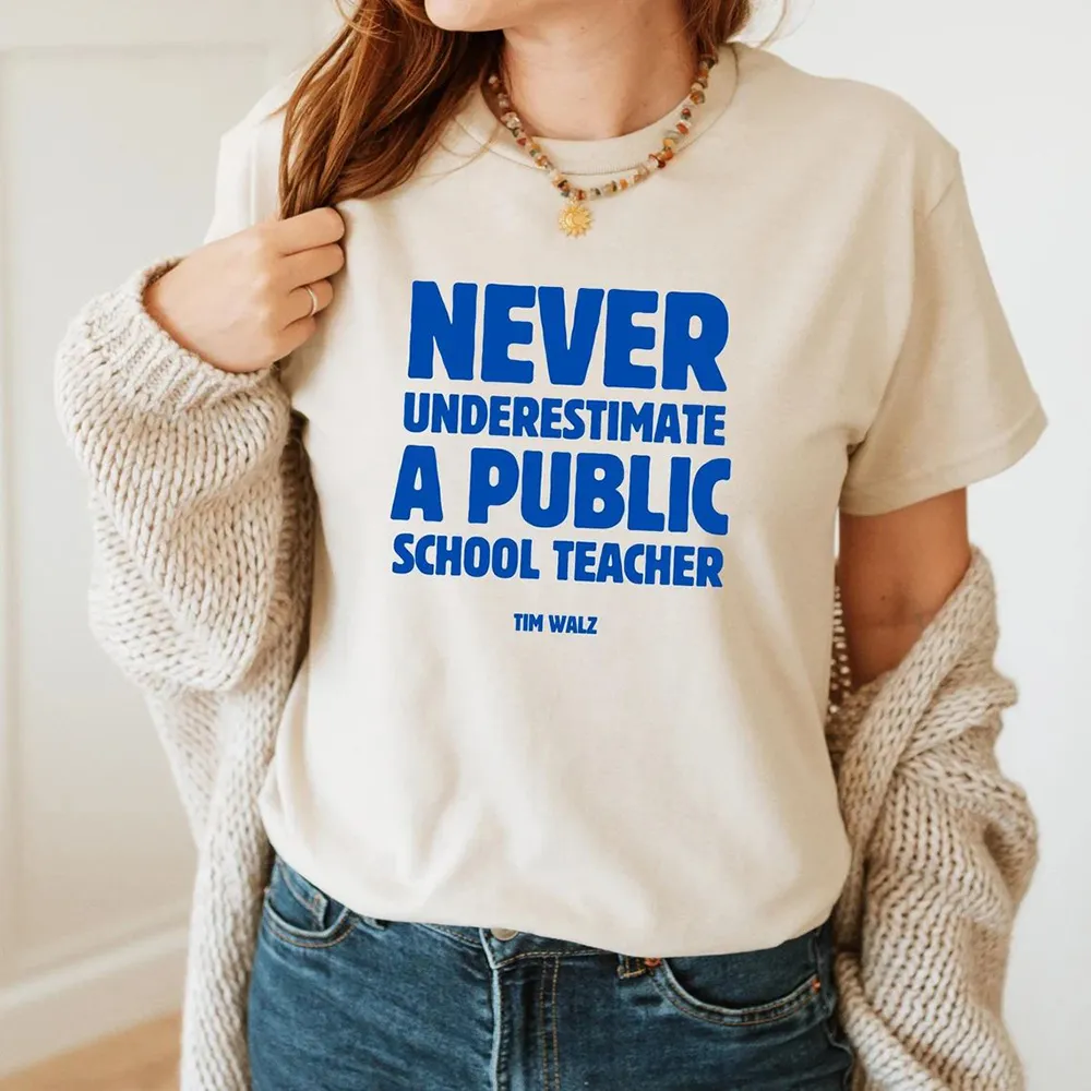 Never Underestimate A Public School Teacher Tee