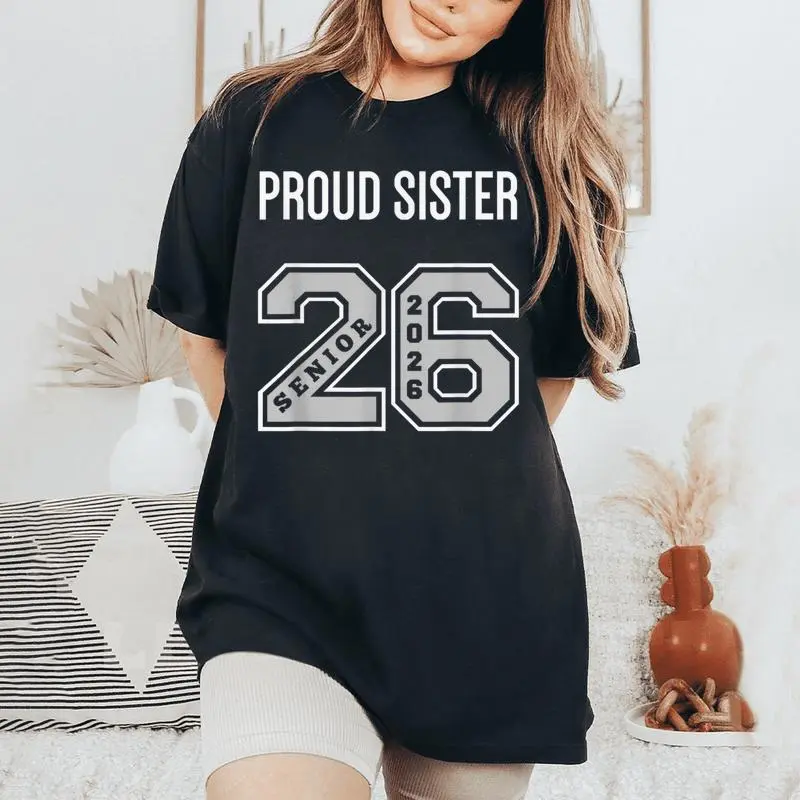 Proud Sister 2026 Senior Class Of 26 Proud Sis Jersey 2 Women's Oversized Comfort T-Shirt
